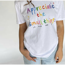 Load image into Gallery viewer, Appreciate Small Things T-shirt
